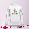 Ho Ho Holy Night Hoodie