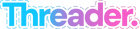 Threader